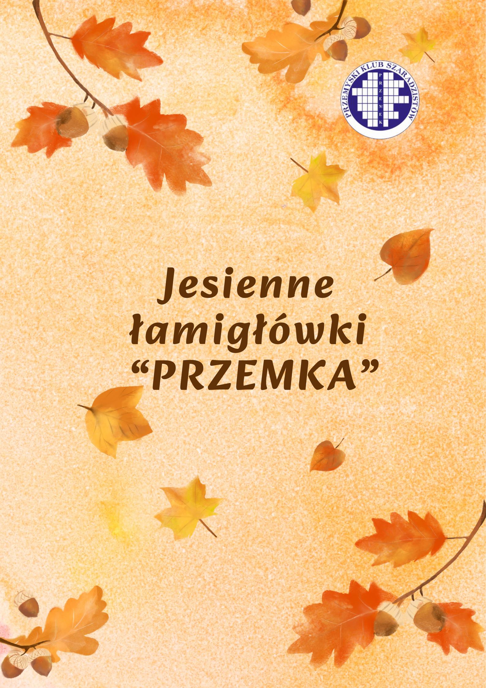 JESIENNE ŁAMIGŁÓWKI „PRZEMKA” 2025