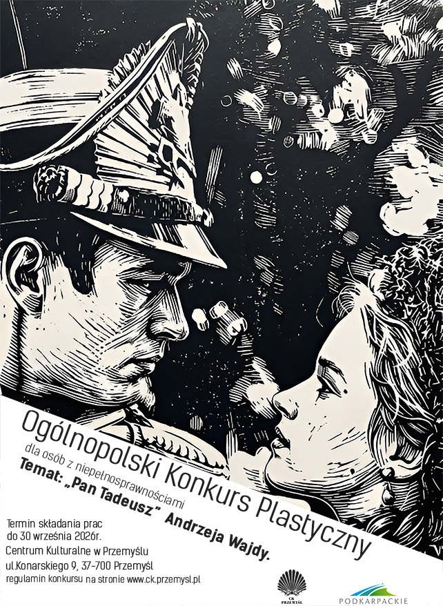 Ogólnopolski Konkurs Plastyczny dla osób z niepełnosprawnościami dotyczący ilustracji do „Pana Tadeusza” według ekranizacji Andrzeja Wajdy (1926-2016) w setną rocznicę urodzin wybitnego reżysera filmowego i teatralnego.