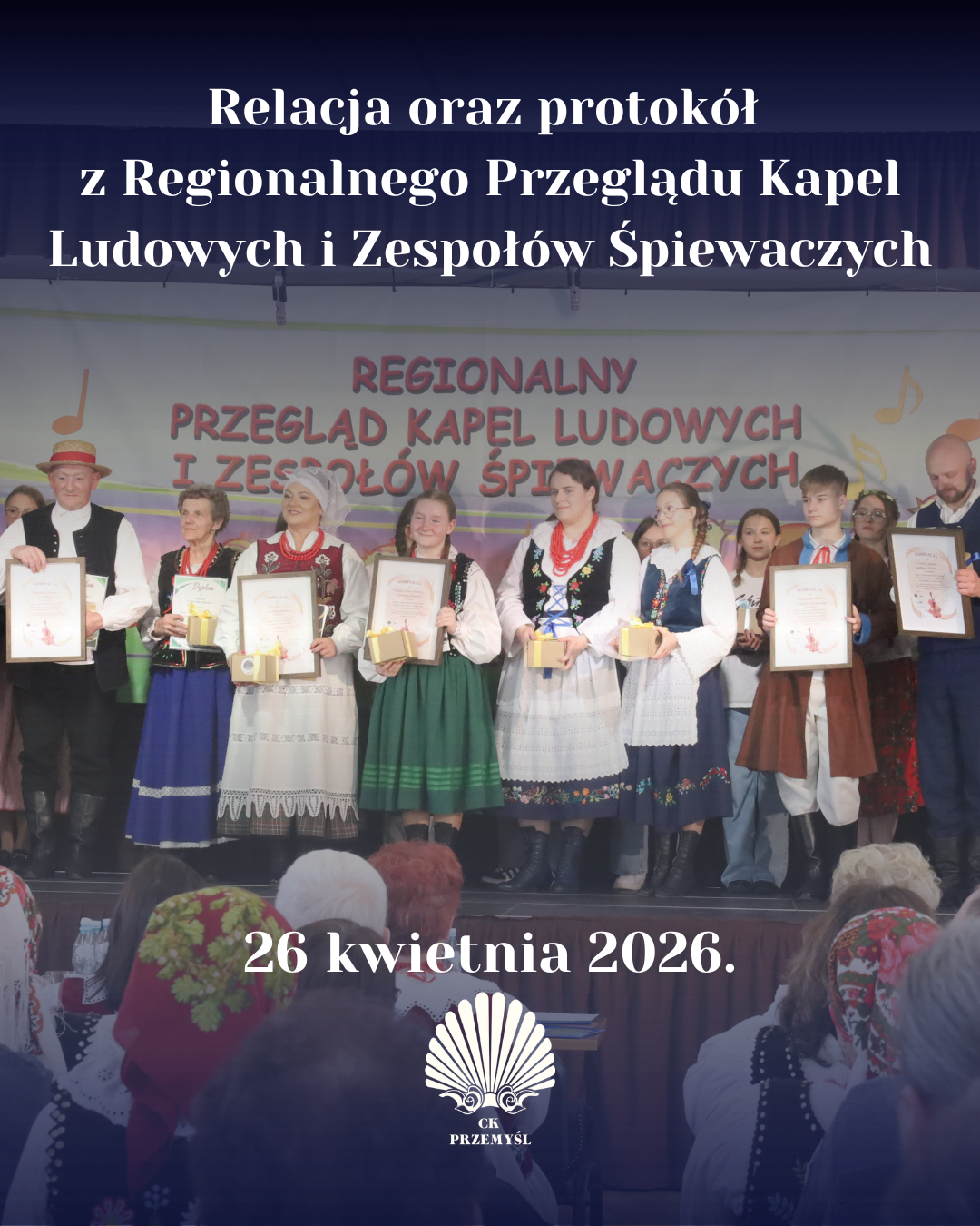 Relacja oraz protokół  z Regionalnego Przeglądu Kapel Ludowych i Zespołów Śpiewaczych w Nienadowej