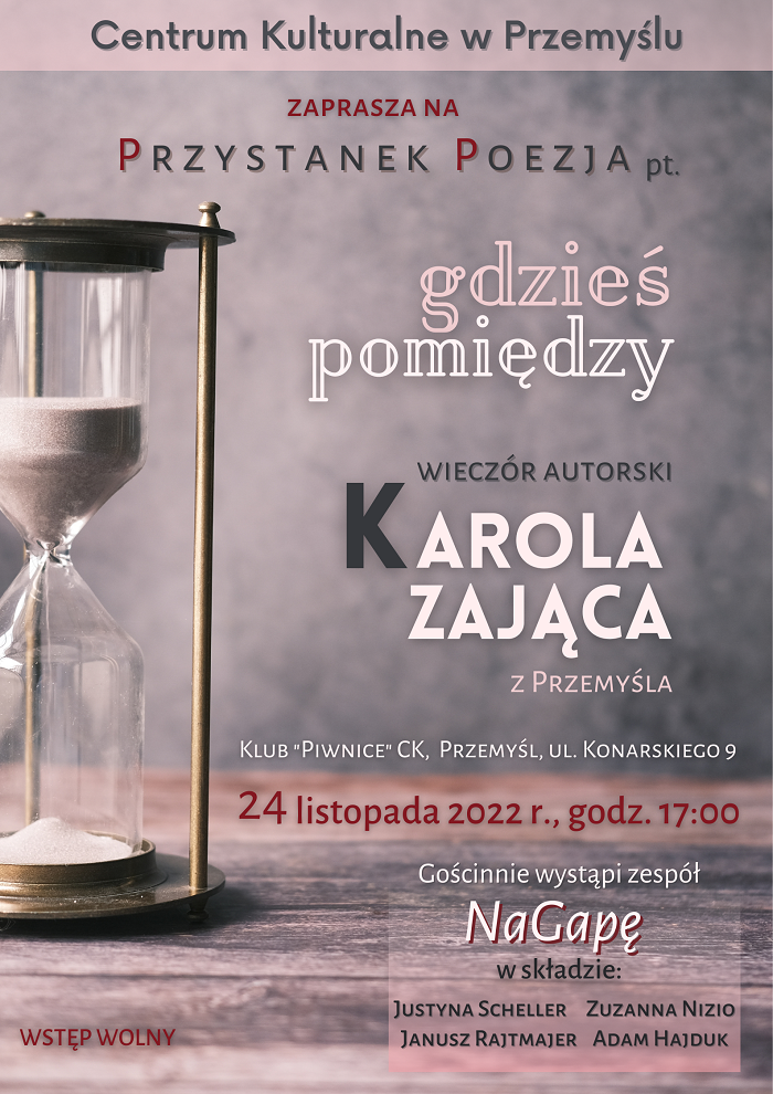 PRZYSTANEK POEZJA- ZAPRASZAMY NA WIECZÓR AUTORSKI KAROLA ZAJĄCA Z PRZEMYŚLA